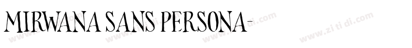 Mirwana Sans PERSONA字体转换